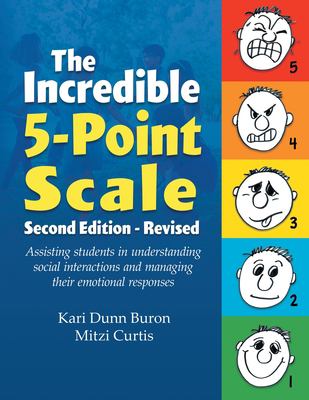 The Incredible 5-point scale : assisting students in understanding social interactions and managing their emotional responses